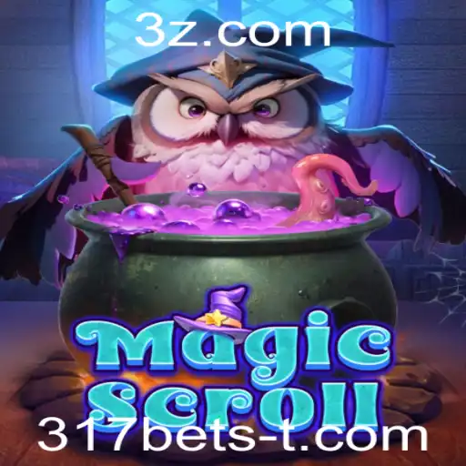MagicScroll: Descubra o Fascinante Mundo do Jogo com 317bet