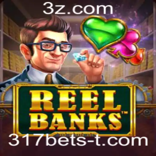 ReelBanks e a Experiência de Jogo na Plataforma 317bet