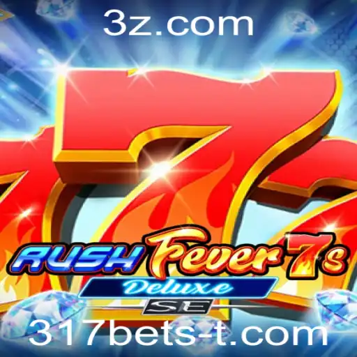 RushFever7sDeluxeSE: A Nova Sensação do Cassino Online com 317bet