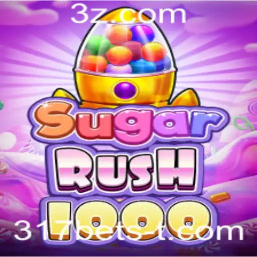 SugarRush1000: Uma Experiência de Jogo Inovadora e Atraente na Plataforma 317bet